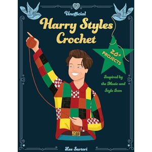 Lee Unofficial Harry Styles Crochet: 20+ Projects Inspired by the Music and Style Icon (Celebrity Crochet) Lee Unofficial Harry Styles Crochet: 20+ Projects Inspired by the Music and Style Icon (Celebrity Crochet)