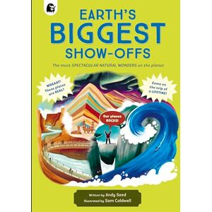 Seed, Andy Earth's BIGGEST Show-Offs: The most SPECTACULAR NATURAL WONDERS on the planet Seed, Andy Earth's BIGGEST Show-Offs: The most SPECTACULAR NATURAL WONDERS on the planet