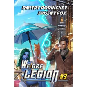 Dornichev, Dmitry We Are Legion (Book #3): A RealRPG Action Adventure Series Dornichev, Dmitry We Are Legion (Book #3): A RealRPG Action Adventure Series