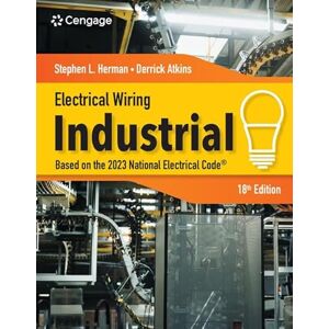 Herman, Stephen Electrical Wiring Industrial: Based on the 2023 National Electrical Code Herman, Stephen Electrical Wiring Industrial: Based on the 2023 National Electrical Code