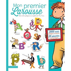 Collectif Mon premier Larousse: Les mots expliqués aux enfants de 4 à 7 ans Collectif Mon premier Larousse: Les mots expliqués aux enfants de 4 à 7 ans
