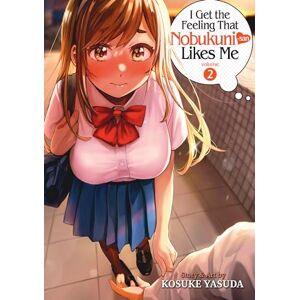 Kosuke Yasuda I Get the Feeling That Nobukuni-san Likes Me Vol. 2 Kosuke Yasuda I Get the Feeling That Nobukuni-san Likes Me Vol. 2