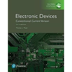 Floyd, Thomas Electronic Devices, Global Edition: conventional current version Floyd, Thomas Electronic Devices, Global Edition: conventional current version
