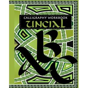 Roussel, Mary-Jane Uncial: Calligraphy workbook (Calligraphy Workbooks) Roussel, Mary-Jane Uncial: Calligraphy workbook (Calligraphy Workbooks)