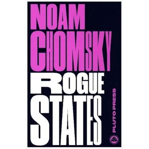 Chomsky, Noam Rogue States: The Rule of Force in World Affairs (Chomsky Perspectives) Chomsky, Noam Rogue States: The Rule of Force in World Affairs (Chomsky Perspectives)