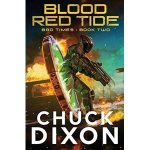 Dixon, Chuck Blood Red Tide: 2 (BAD TIMES) Dixon, Chuck Blood Red Tide: 2 (BAD TIMES)