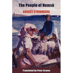 Strindberg, August The People of Hemsö: A Story from the Islands Strindberg, August The People of Hemsö: A Story from the Islands