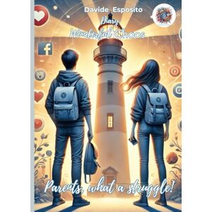 ESPOSITO, DAVIDE WONDERFUL CHAOS Parents what a struggle! ESPOSITO, DAVIDE WONDERFUL CHAOS Parents what a struggle!