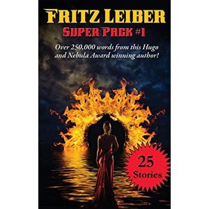 Leiber, Fritz Fritz Leiber Super Pack #1: 33 (Positronic Super Pack) Leiber, Fritz Fritz Leiber Super Pack #1: 33 (Positronic Super Pack)