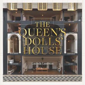 Lambton, Lucinda The Queen’s Dolls’ House: Revised and Updated Edition (Royal Collection Trust) Lambton, Lucinda The Queen’s Dolls’ House: Revised and Updated Edition (Royal Collection Trust)