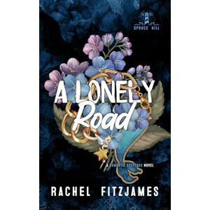 Fitzjames, Rachel A Lonely Road: A small town guy next door romantic suspense novel (Spruce Hill) Fitzjames, Rachel A Lonely Road: A small town guy next door romantic suspense novel (Spruce Hill)