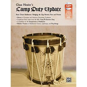 Hessler, Claus Claus Hessler's Camp Duty Update: Snare Drum Rudiments -- Bridging the Gap Between Past and Present (Book & CD) Hessler, Claus Claus Hessler's Camp Duty Update: Snare Drum Rudiments -- Bridging the Gap Between Past and Present (Book & CD)