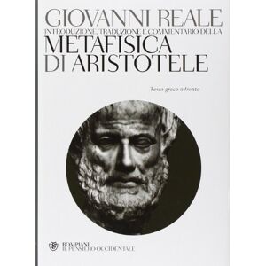 Aristotele Metafisica. Testo greco a fronte Aristotele Metafisica. Testo greco a fronte