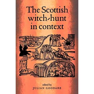 The Scottish Witch-Hunt in Context The Scottish Witch-Hunt in Context