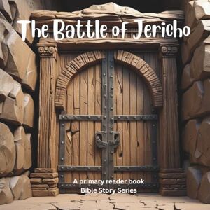 Curriculum Design, KRB The Battle of Jericho Curriculum Design, KRB The Battle of Jericho