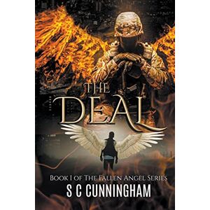 Cunningham, S C The Deal: 1 (Fallen Angel) Cunningham, S C The Deal: 1 (Fallen Angel)