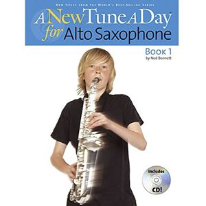 Bennett, Ned A New Tune A Day For Alto Saxophone Book 1 Beginner Saxophone Method with Online Audio Step-by-Step Lessons for Students and Teachers Learn Tone, Technique and Music Reading Skills Bennett, Ned A New Tune A Day For Alto Saxophone Book 1 Beginner Saxophone Method with Online Audio Step-by-Step Lessons for Students and Teachers Learn Tone, Technique and Music Reading Skills
