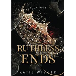 Wismer, Katie Ruthless Ends (The Marionettes) Wismer, Katie Ruthless Ends (The Marionettes)