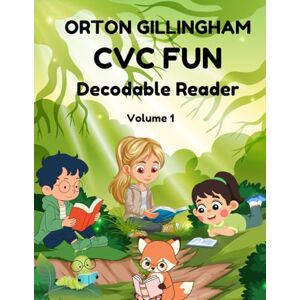 Ikram, Miss Umaira Orton Gillingham CVC Fun: Empowering Young Readers with Dyslexia to Discover the Joy of Reading! Ikram, Miss Umaira Orton Gillingham CVC Fun: Empowering Young Readers with Dyslexia to Discover the Joy of Reading!