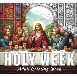 Spaces, Coloring Holy Week: Colouring books for adults with 60 sketches of holy week. Spaces, Coloring Holy Week: Colouring books for adults with 60 sketches of holy week.