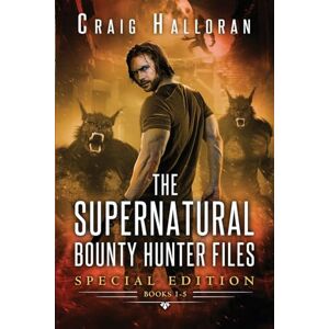 Halloran, Craig The Supernatural Bounty Hunter Files: Special Edition #1 (Books 1 thru 5): Volume 1 (Supernatural Bounty Hunter Special Editions) Halloran, Craig The Supernatural Bounty Hunter Files: Special Edition #1 (Books 1 thru 5): Volume 1 (Supernatural Bounty Hunter Special Editions)
