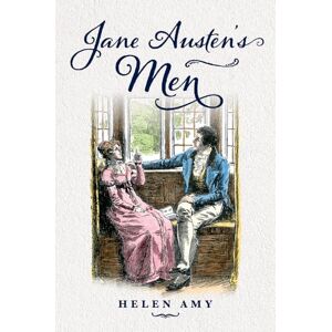 Amy, Helen Jane Austen's Men Amy, Helen Jane Austen's Men