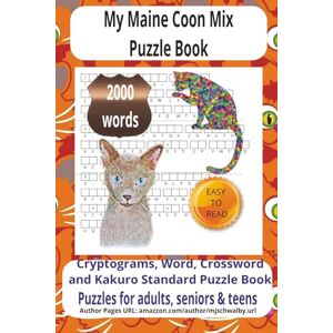 Schwalby, mjs My Maine Coon Mix Puzzle Book: Mix Puzzle Book Easy-to-Read Print featuring Maine Coon charm, loving pets, and loyal feline companionship. Convenient ... cozy evenings, and relaxing moments. Schwalby, mjs My Maine Coon Mix Puzzle Book: Mix Puzzle Book Easy-to-Read Print featuring Maine Coon charm, loving pets, and loyal feline companionship. Convenient ... cozy evenings, and relaxing moments.