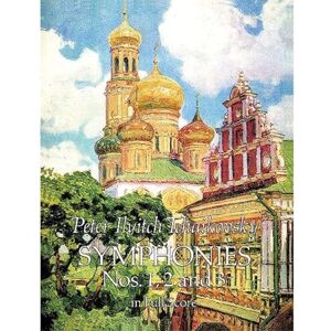 Various P.I. Tchaikovsky Symphonies Nos. 1, 2 And 3 Orch: In Full Score (Dover Orchestral Music Scores) Various P.I. Tchaikovsky Symphonies Nos. 1, 2 And 3 Orch: In Full Score (Dover Orchestral Music Scores)