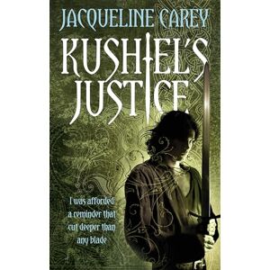 Carey, Jacqueline Kushiel's Justice: Treason's Heir: Book Two Carey, Jacqueline Kushiel's Justice: Treason's Heir: Book Two