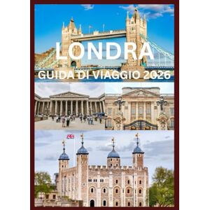 Cook, Smith LONDRA GUIDA DI VIAGGIO 2026: Esplora e vivi il meglio di Londra Cook, Smith LONDRA GUIDA DI VIAGGIO 2026: Esplora e vivi il meglio di Londra