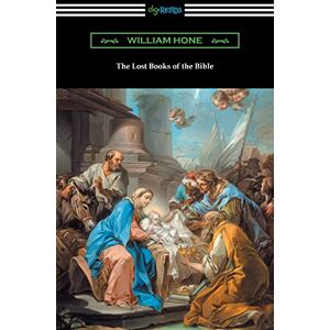 Hone, William The Lost Books of the Bible Hone, William The Lost Books of the Bible