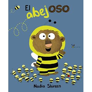 Shireen, Nadia El abejoso / The Bumblebear (Castellano A PARTIR DE 3 AÑOS ÁLBUMES Cubilete) Shireen, Nadia El abejoso / The Bumblebear (Castellano A PARTIR DE 3 AÑOS ÁLBUMES Cubilete)