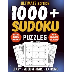 Puzzella, J J Ultimate Sudoku Puzzle Book for Adults, Teens and Seniors: 1000+ Easy, Medium, Hard, and Extreme Puzzles with Solutions and Extra Variants (Classic Sudoku Collection) Puzzella, J J Ultimate Sudoku Puzzle Book for Adults, Teens and Seniors: 1000+ Easy, Medium, Hard, and Extreme Puzzles with Solutions and Extra Variants (Classic Sudoku Collection)