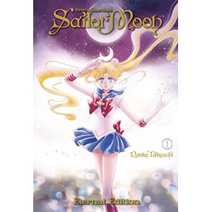 Takeuchi, Naoko Sailor Moon Eternal Edition 1: Naoko Takeuchi Takeuchi, Naoko Sailor Moon Eternal Edition 1: Naoko Takeuchi