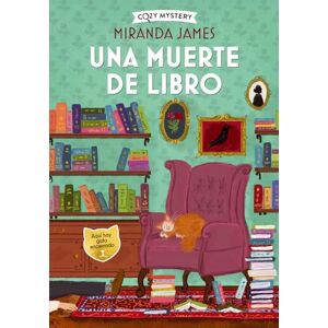 James, Miranda Una Muerte de Libro / A Textbook Death: Misterios Felinos / Feline Mysteries Volume 2 (Cozy Mystery) James, Miranda Una Muerte de Libro / A Textbook Death: Misterios Felinos / Feline Mysteries Volume 2 (Cozy Mystery)