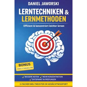 Jaworski, Daniel Lerntechniken & Lernmethoden – Effizient & konzentriert leichter lernen ohne Prüfungsangst in Schule, Studium & Ausbildung: Videos, Podcasts, PDF: ... mehr Konzentration, entspannter in Prüfungen Jaworski, Daniel Lerntechniken & Lernmethoden – Effizient & konzentriert leichter lernen ohne Prüfungsangst in Schule, Studium & Ausbildung: Videos, Podcasts, PDF: ... mehr Konzentration, entspannter in Prüfungen