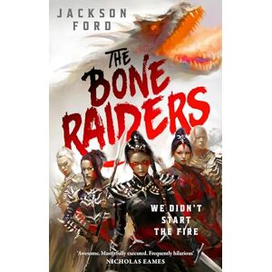 Jackson The Bone Raiders: The wild and exhilarating epic fantasy (The Rakada) Jackson The Bone Raiders: The wild and exhilarating epic fantasy (The Rakada)