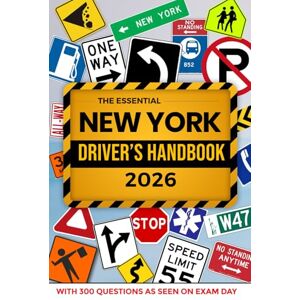 Series, ELS The Essential New York Drivers License Handbook, A Study guide and Practice Manual For New Drivers To Successfully Obtain Their Driving License or ... Include 300 Questions and Explained Answers Series, ELS The Essential New York Drivers License Handbook, A Study guide and Practice Manual For New Drivers To Successfully Obtain Their Driving License or ... Include 300 Questions and Explained Answers