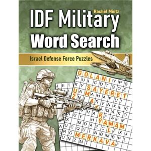 Mintz, Rachel IDF Military Word Search Israel Defense Force Puzzles: IDF Armed Forces Units & Weapons Quizzes, Packed with Information & Images, Brain Games for Adults and Kids Mintz, Rachel IDF Military Word Search Israel Defense Force Puzzles: IDF Armed Forces Units & Weapons Quizzes, Packed with Information & Images, Brain Games for Adults and Kids
