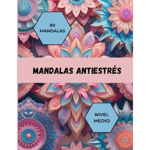 Life of the books Mandalas antiestrés: libro de 80 mandalas originales y divertidas para colorear adultos y jóvenes. Para la ansiedad, mejorar la concentración y relajación. Life of the books Mandalas antiestrés: libro de 80 mandalas originales y divertidas para colorear adultos y jóvenes. Para la ansiedad, mejorar la concentración y relajación.