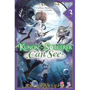 Minamino, Umikaze Kunon the Sorcerer Can See, Vol. 3 (light novel): Volume 3 (KUNON SORCERER CAN SEE THROUGH LIGHT NOVEL SC) Minamino, Umikaze Kunon the Sorcerer Can See, Vol. 3 (light novel): Volume 3 (KUNON SORCERER CAN SEE THROUGH LIGHT NOVEL SC)
