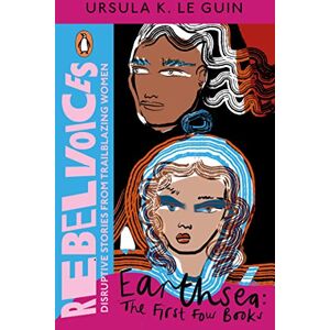 Le Guin, Ursula Earthsea: The First Four Books (Rebel Voices: Puffin Classics International Women’s Day Collection) Le Guin, Ursula Earthsea: The First Four Books (Rebel Voices: Puffin Classics International Women’s Day Collection)