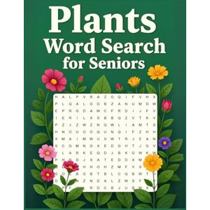 PUBLISHING, DABOUZA Plants Word Search Book for seniors: Discover the World of Plants Through Relaxing Word Search Puzzles Made for Comfort, Clarity, and Brain Wellness PUBLISHING, DABOUZA Plants Word Search Book for seniors: Discover the World of Plants Through Relaxing Word Search Puzzles Made for Comfort, Clarity, and Brain Wellness