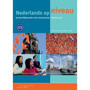 De Boer, Berna Nederlands op niveau: methode Nederlands voor hoogopgeleide anderstaligen De Boer, Berna Nederlands op niveau: methode Nederlands voor hoogopgeleide anderstaligen