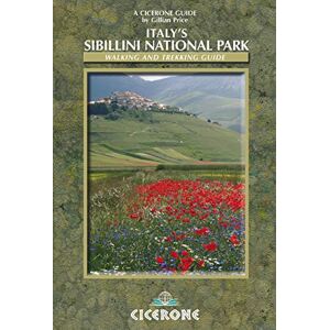 Gillian Price Italy's Sibillini National Park: Walking and Trekking Guide (Cicerone Guide) Gillian Price Italy's Sibillini National Park: Walking and Trekking Guide (Cicerone Guide)