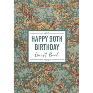 three over eight classic 90th Birthday Guest Book: Happy Birthday Message Book. Keepsake Party Memory Book for 90 Year Old. For Messages from Friends & Family. Marble Pattern 7x10" Hardcover three over eight classic 90th Birthday Guest Book: Happy Birthday Message Book. Keepsake Party Memory Book for 90 Year Old. For Messages from Friends & Family. Marble Pattern 7x10" Hardcover