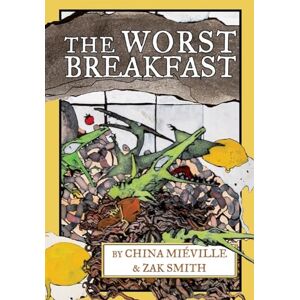 China Mieville Worst Breakfast, The China Mieville Worst Breakfast, The
