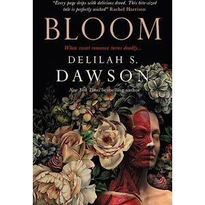 Dawson, Delilah S. Bloom Dawson, Delilah S. Bloom