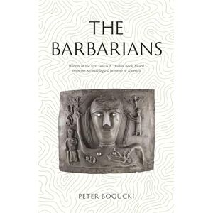 Bogucki, Peter The Barbarians: Lost Civilizations Bogucki, Peter The Barbarians: Lost Civilizations