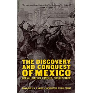 Diaz Del Castillo, . The Discovery And Conquest Of Mexico Diaz Del Castillo, . The Discovery And Conquest Of Mexico